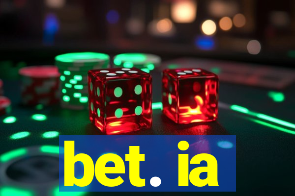 bet. ia