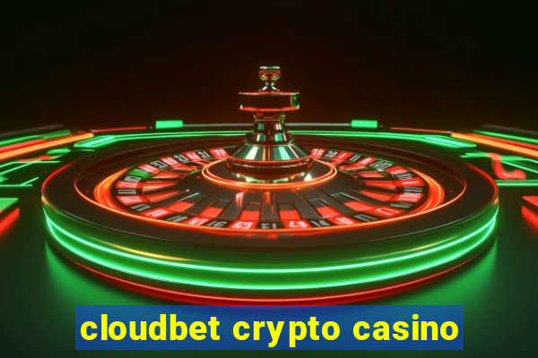 cloudbet crypto casino