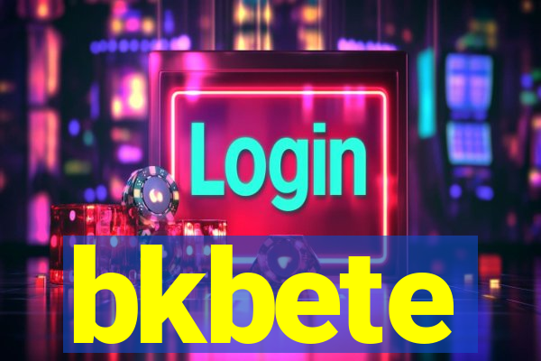 bkbete