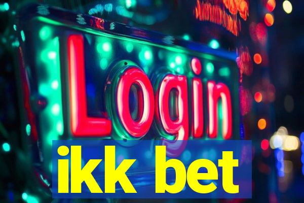 ikk bet