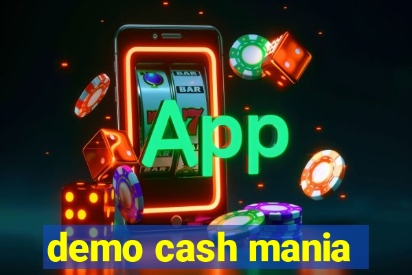 demo cash mania