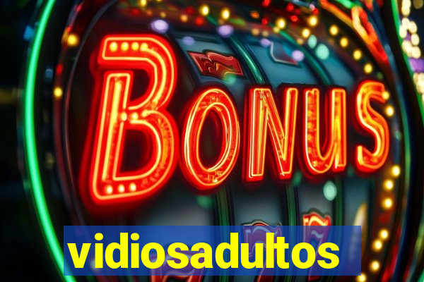 vidiosadultos