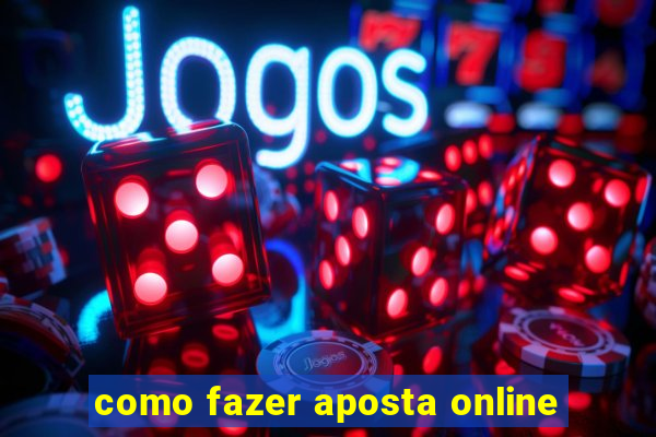 como fazer aposta online