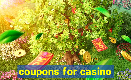 coupons for casino