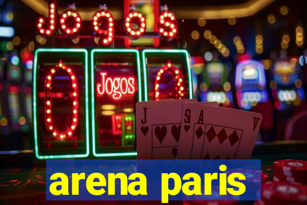 arena paris