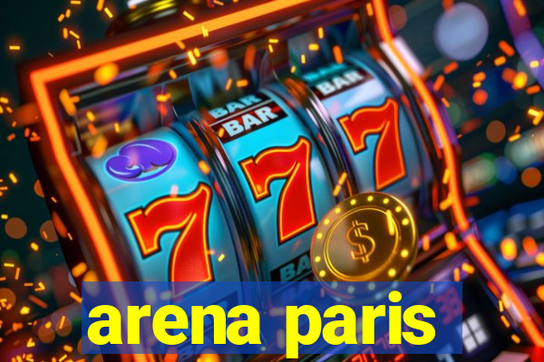 arena paris