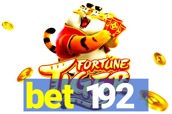 bet 192