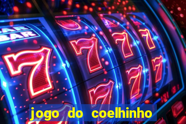 jogo do coelhinho de ganhar dinheiro