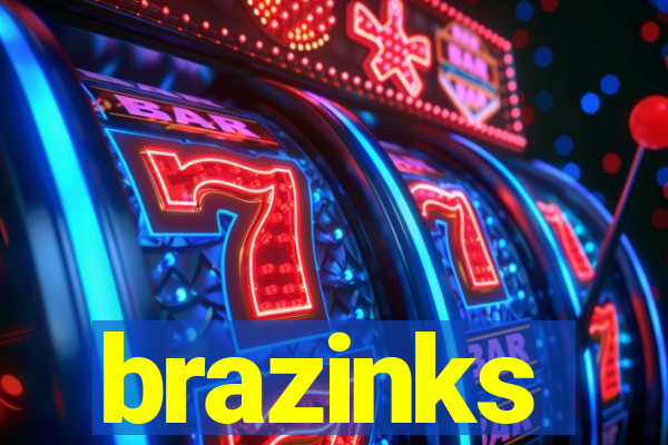 brazinks