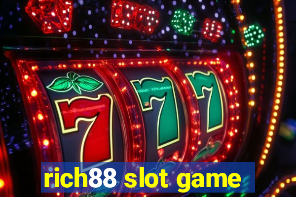 rich88 slot game