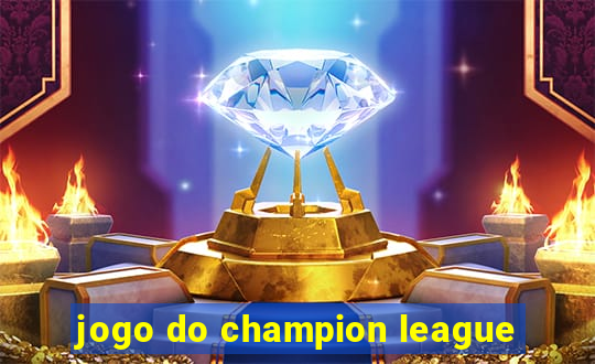 jogo do champion league