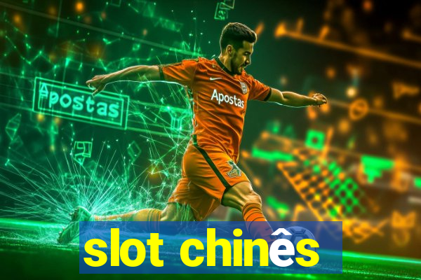 slot chinês