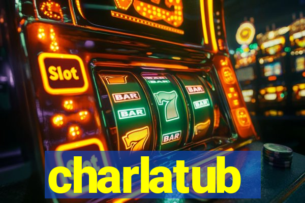 charlatub