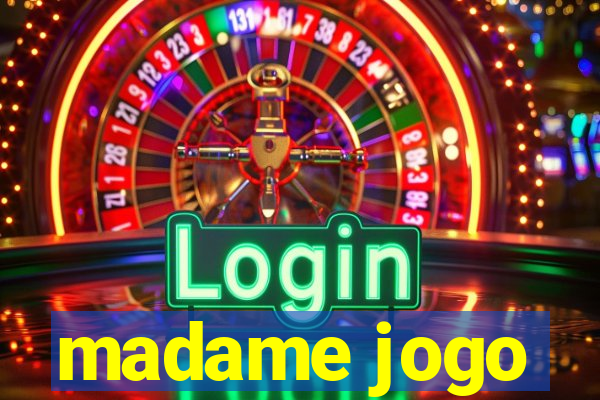 madame jogo