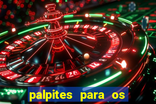 palpites para os jogos de hoje champions