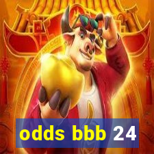 odds bbb 24