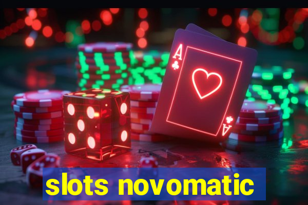 slots novomatic