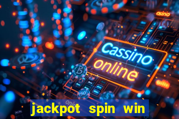 jackpot spin win real money