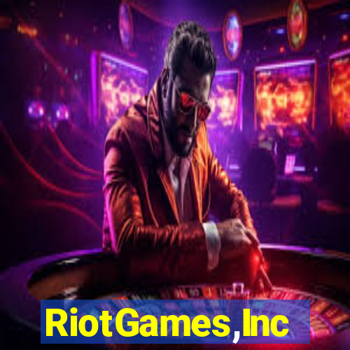 RiotGames,Inc