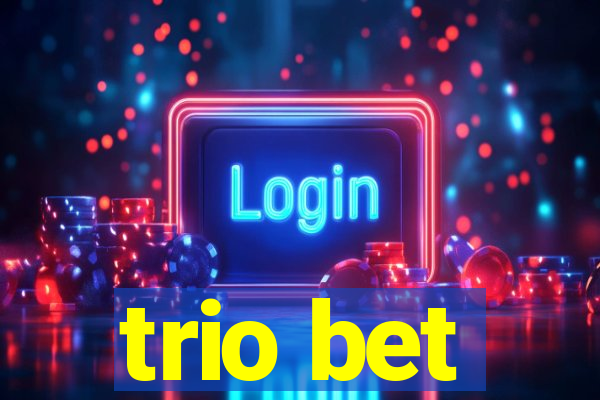 trio bet