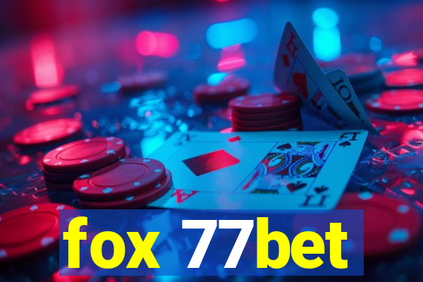 fox 77bet