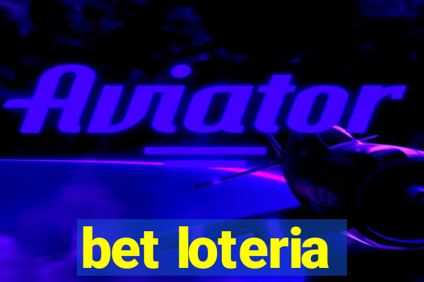 bet loteria