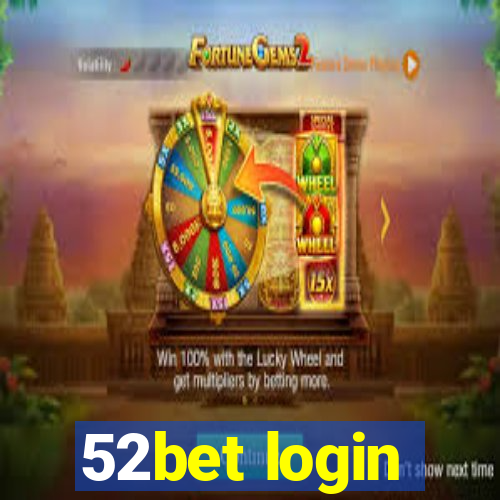 52bet login