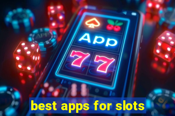 best apps for slots