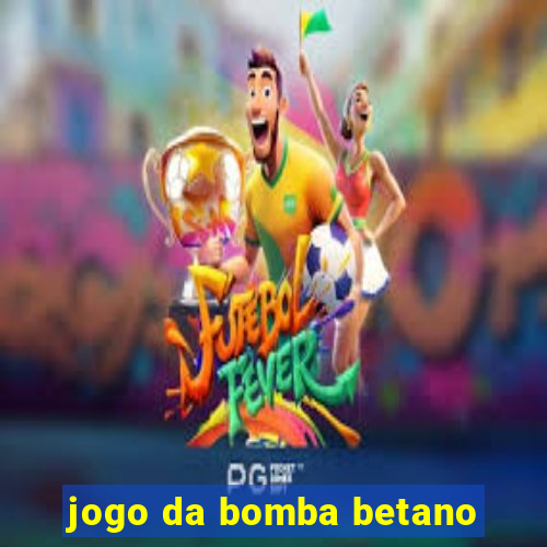 jogo da bomba betano