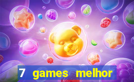 7 games melhor horário para jogar