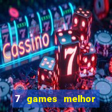 7 games melhor horário para jogar