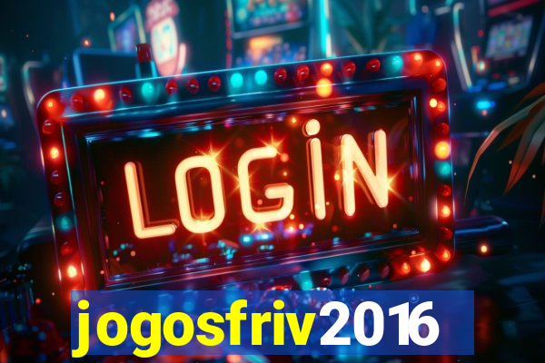 jogosfriv2016