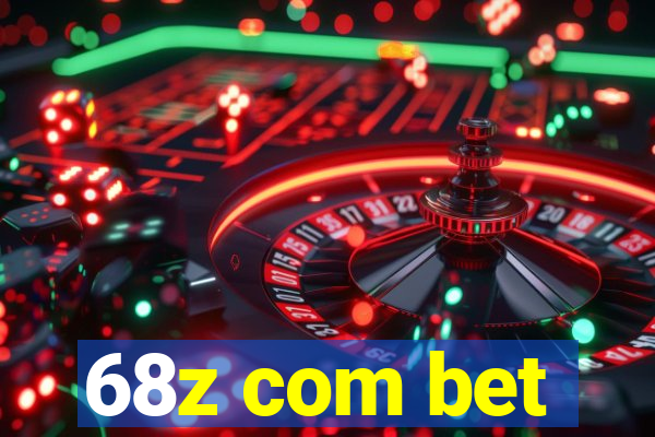 68z com bet