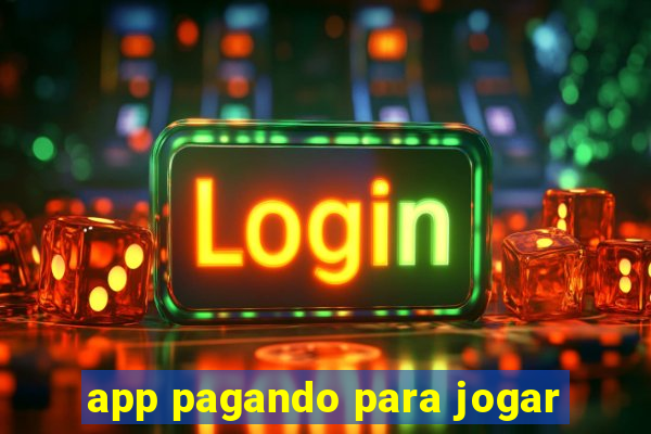 app pagando para jogar