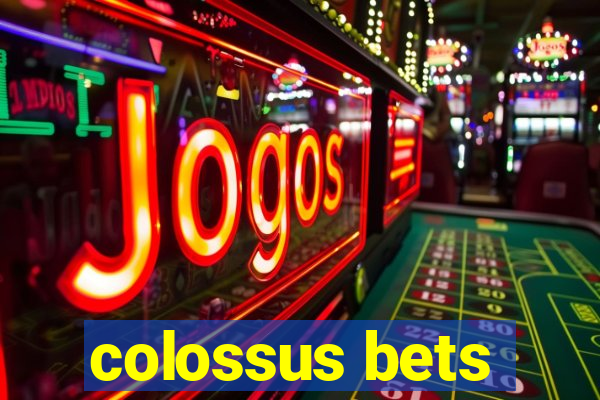 colossus bets