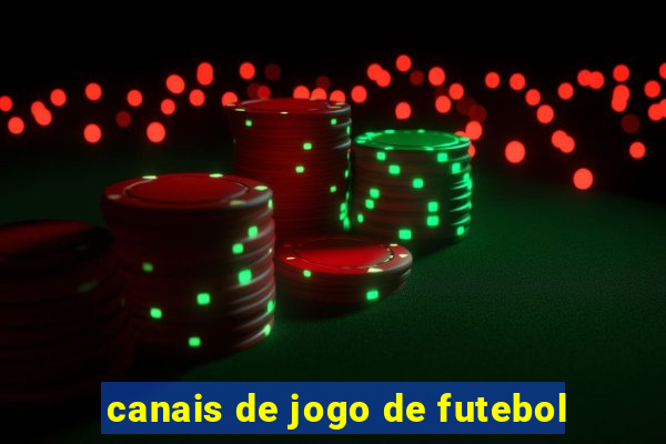 canais de jogo de futebol