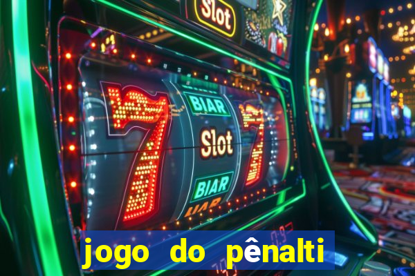 jogo do pênalti de ganhar dinheiro