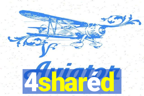 4sharéd