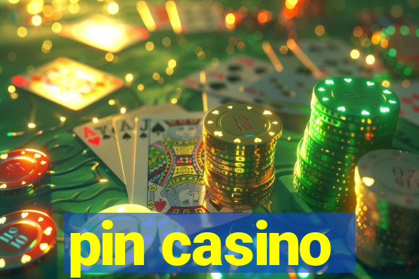 pin casino