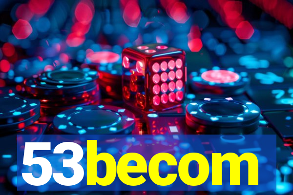 53becom