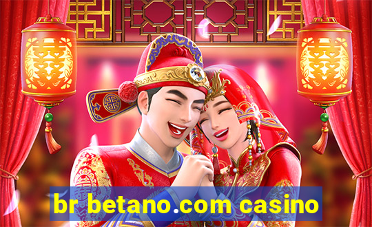 br betano.com casino