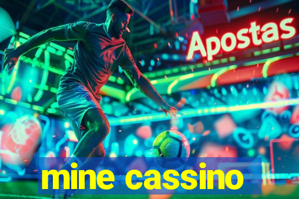 mine cassino