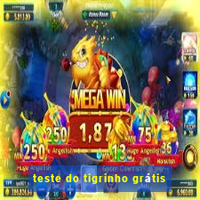 teste do tigrinho grátis