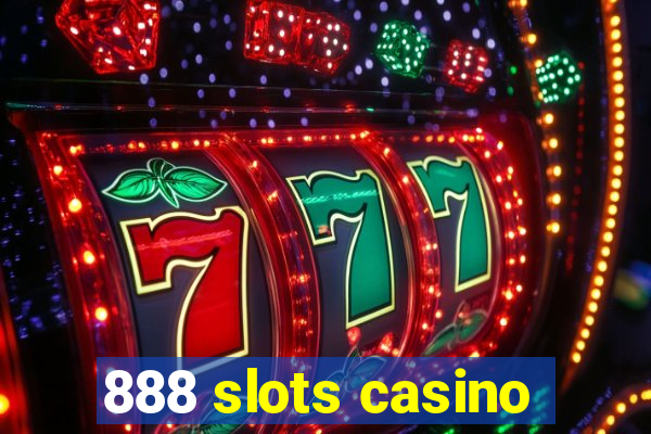 888 slots casino