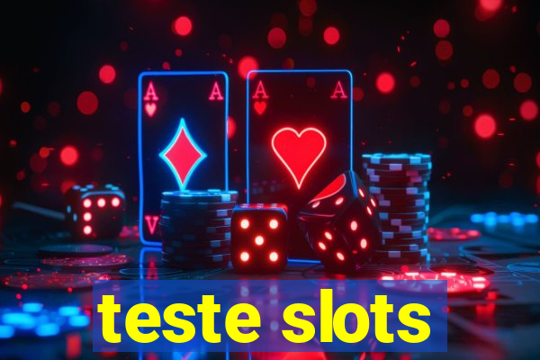 teste slots