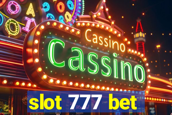 slot 777 bet