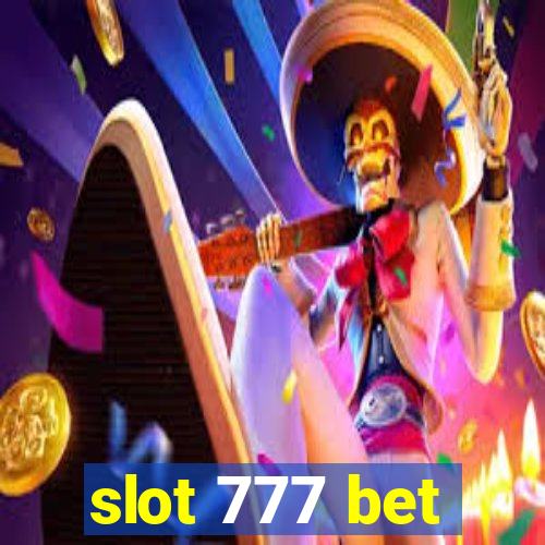 slot 777 bet