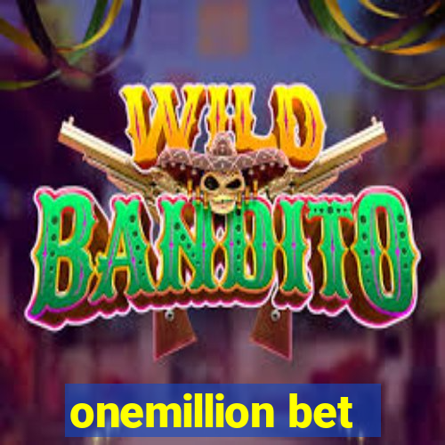 onemillion bet