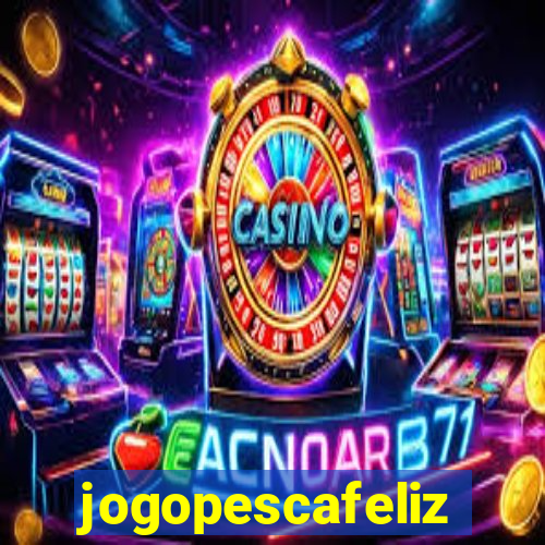 jogopescafeliz