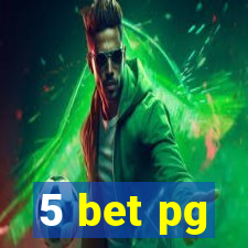 5 bet pg